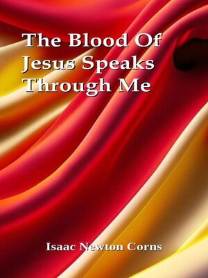 cover image of The Blood of Jesus Speaks Through Me